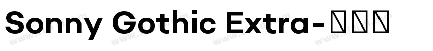 Sonny Gothic Extra字体转换